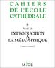 Introduction à la métaphysique. Vol. 1. L'Amour des sommets