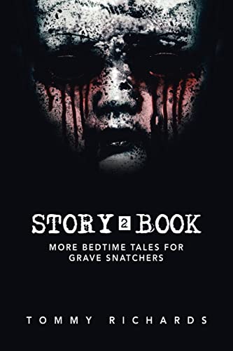 STORY2BOOK: More Bedtime Tales for Grave Snatchers