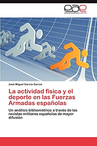 La actividad física y el deporte en las Fuerzas Armadas españolas: Un análisis bibliométrico a través de las revistas militares españolas de mayor difusión