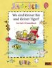 Wo sind kleiner Bär und kleiner Tiger?: Ein Such-Wimmelbilderbuch. Vierfarbiges Pappbilderbuch
