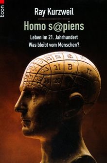 Homo Sapiens: Leben im 21. Jahrhundert - Was bleibt vom Menschen?