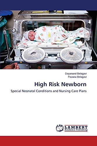High Risk Newborn: Special Neonatal Conditions and Nursing Care Plans