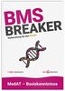 MedAT 2021 / 2022 | BMS-Breaker: 1.200+ Übungen und Aufgaben für den Basiskenntnistest Medizinische Studien (13x BMS-Test-Fragen)