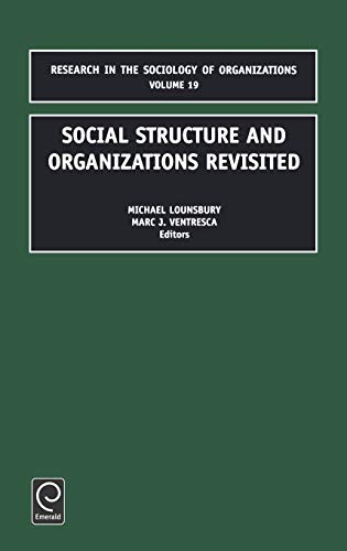 Social Structure and Organizations Revisited (Research in the Sociology of Organizations)