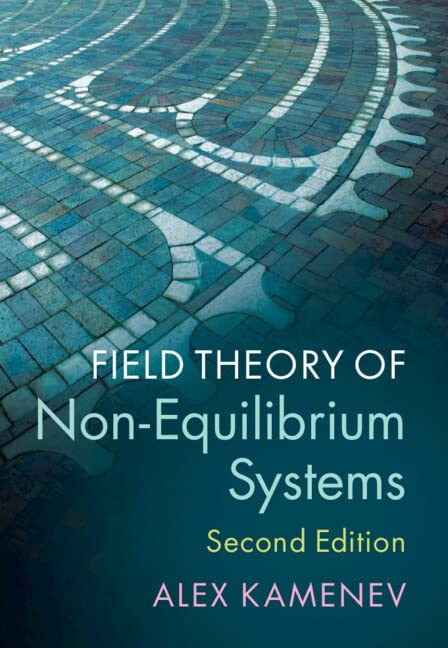 Alex Kamenev Field Theory Of Non-Equilibrium Systems