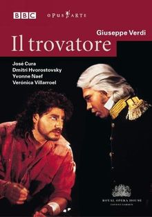 Verdi - Il Trovatore / Cura, Hovorostovsky, Villarroel, Naef, Rizzi, Covent Garden [UK Import]