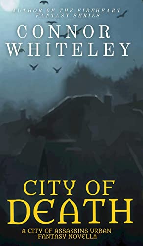 City of Death: A City of Assassins Urban Fantasy Novella (City of Assassins Fantasy Stories)