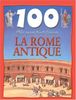 La Rome antique (100 Cles pour T)