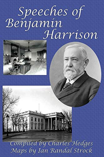 Speeches of Benjamin Harrison (Totally Five Star)