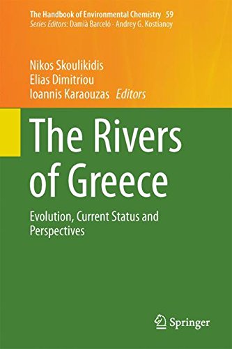 The Rivers of Greece: Evolution, Current Status and Perspectives (The Handbook of Environmental Chemistry, Band 59)