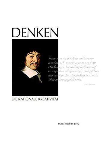 Denken - Die rationale Kreativität