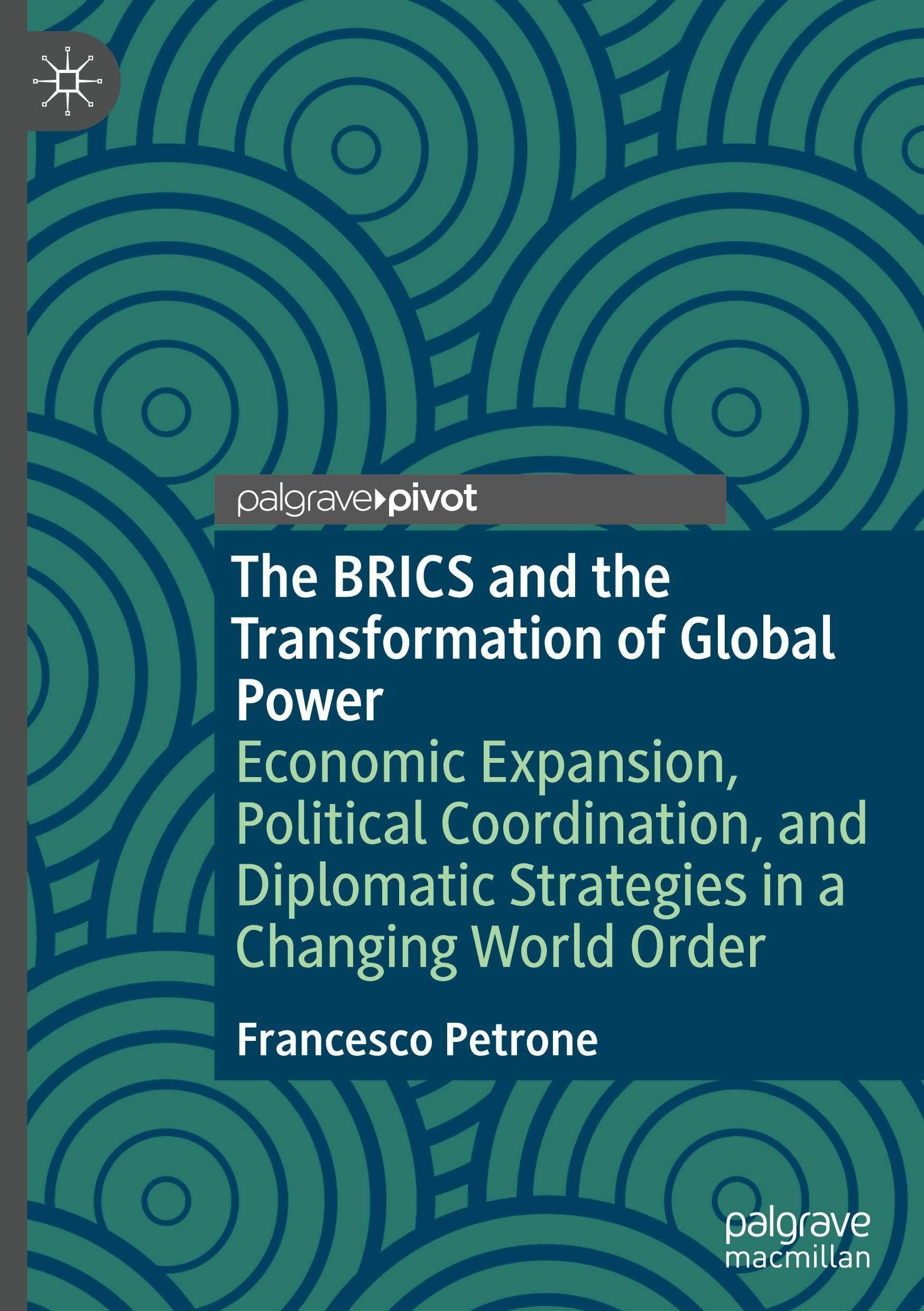 The BRICS and the Transformation of Global Power