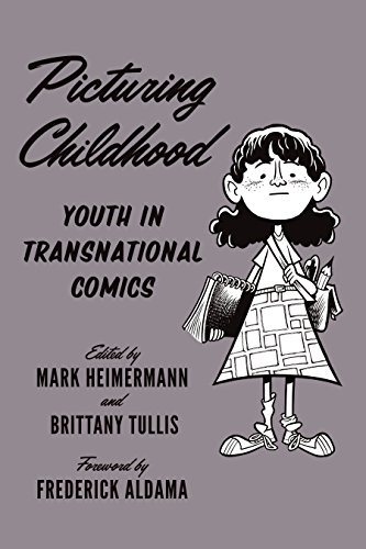 Picturing Childhood: Youth in Transnational Comics (World Comics and Graphic Nonfiction)