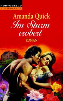 Im Sturm erobert: Roman