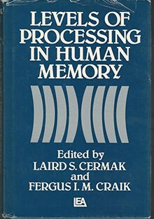 Levels of Processing in Human Memory