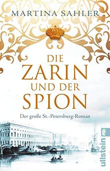 Die Zarin und der Spion: Der große Sankt-Petersburg-Roman von Sahler, Martina | Buch | Zustand sehr gut