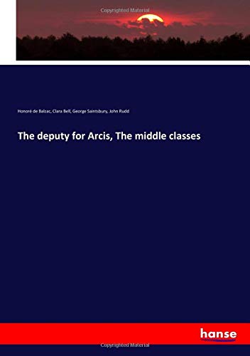 The deputy for Arcis, The middle classes