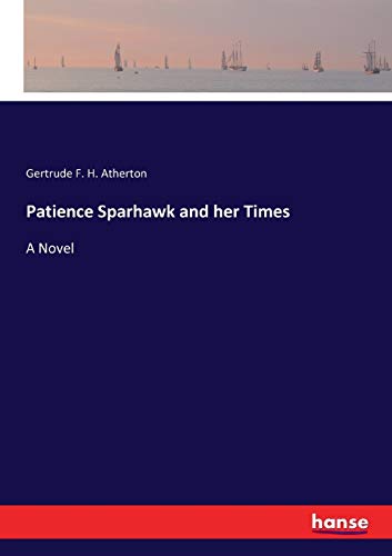 Patience Sparhawk and her Times: A Novel