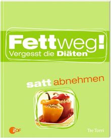 Fettweg!: Vergesst die Diäten von Ralf Frenzel | Buch | gebraucht – sehr gut