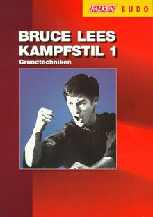 Bruce Lees Kampfstil 1: Grundtechniken von Bruce Lee | Buch | Zustand gut
