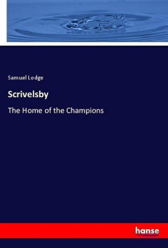 Scrivelsby: The Home of the Champions