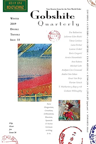 Gobshite Quarterly #33/34, Winter/Spring 2019: your rosetta stone for the new world order