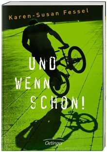 Und wenn schon!