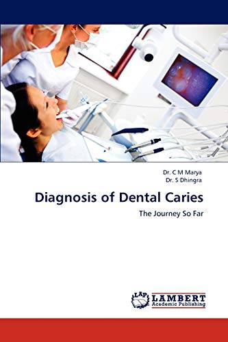 Diagnosis of Dental Caries: The Journey So Far