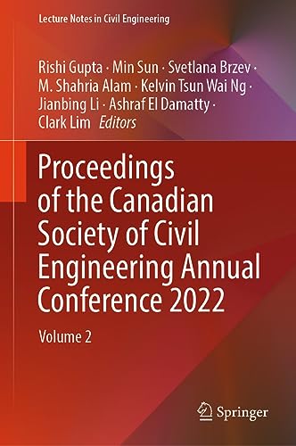 Proceedings of the Canadian Society of Civil Engineering Annual Conference 2022: Volume 2 (Lecture Notes in Civil Engineering, 348, Band 348)