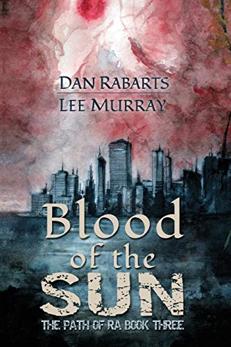 Blood of the Sun (Path of Ra, Band 3)