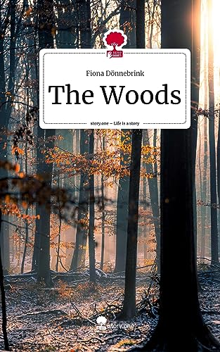 The Woods. Life is a Story - story.one