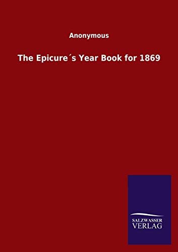 The Epicure´s Year Book for 1869