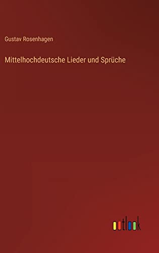 Mittelhochdeutsche Lieder und Sprüche