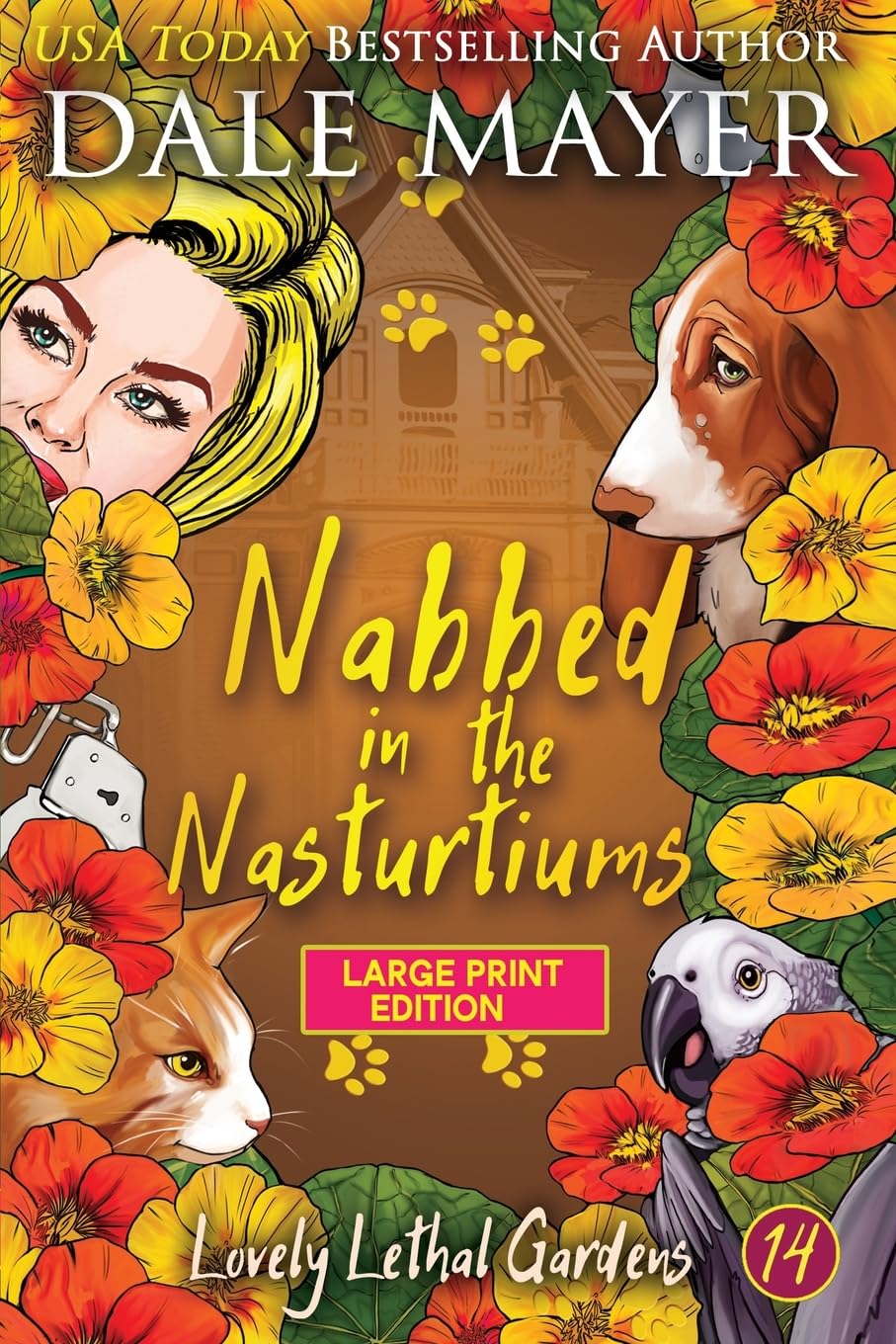 Nabbed in the Nasturtiums (Lovely Lethal Gardens (Large Print, Softcover), Band 14)