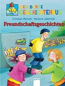 Freundschaftsgeschichten (Der bunte Geschichtenbus)