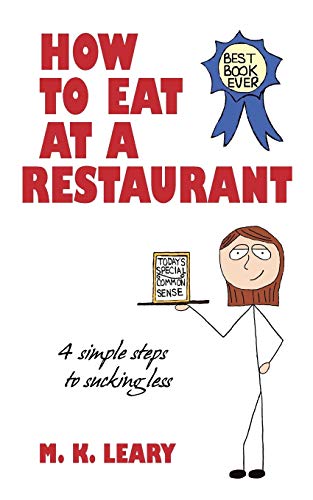 How to Eat at a Restaurant: 4 Simple Steps to Sucking Less