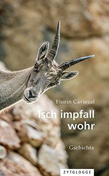 Isch impfall wohr: Gschichta