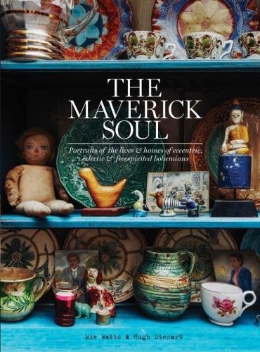 The Maverick Soul: A Celebration of Bohemian Interiors