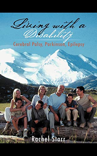 Living with a Disability: Cerebral Palsy, Parkinson, Epilepsy