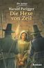 Die Hexe von Zeil: Roman