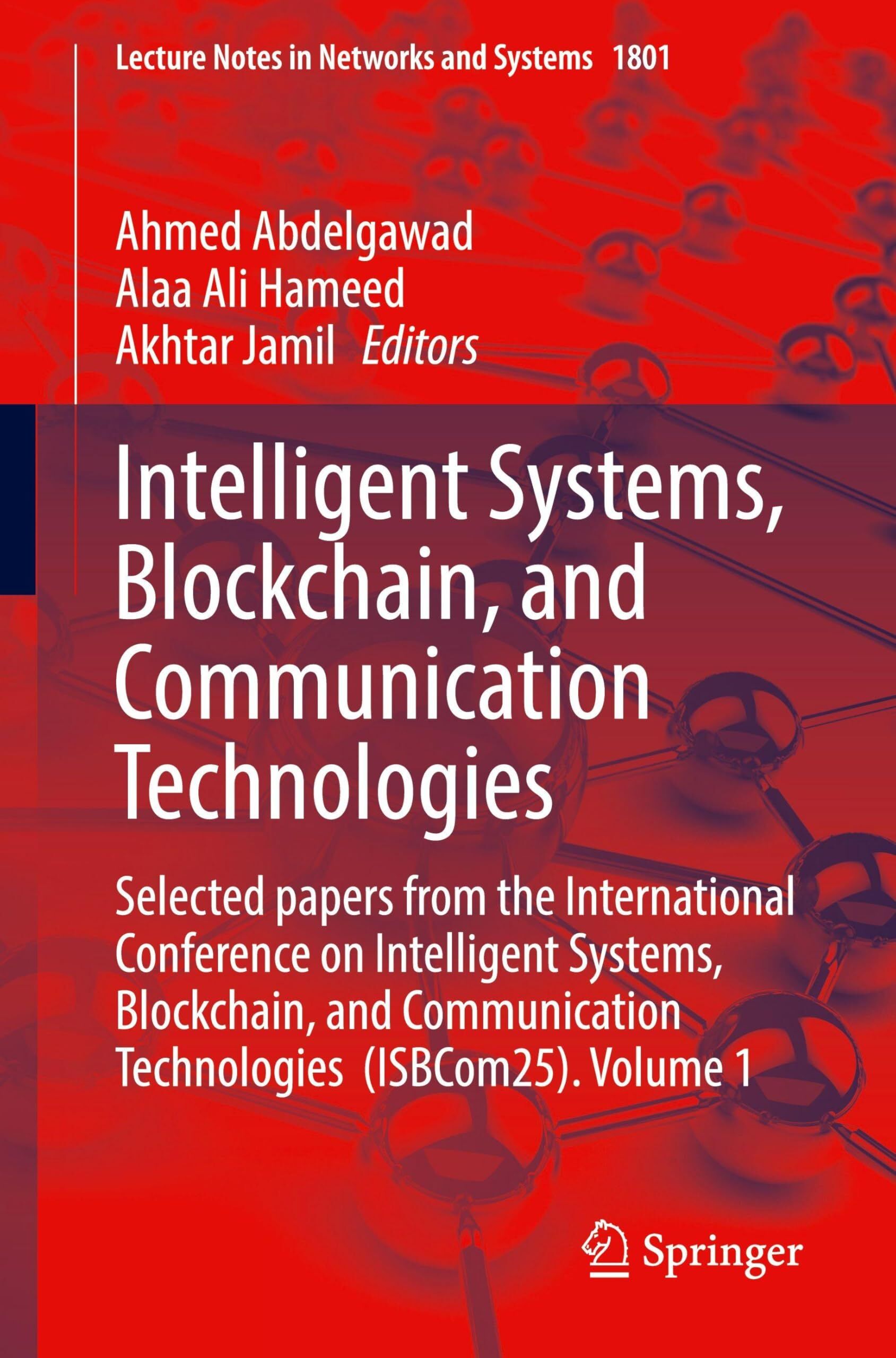 Intelligent Systems, Blockchain, and Communication Technologies