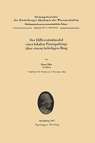 Der Differentialmodul eines lokalen Prinzipalrings über einem beliebigen Ring (Sitzungsberichte der Heidelberger Akademie der Wissenschaften, 1967/68 / 2)