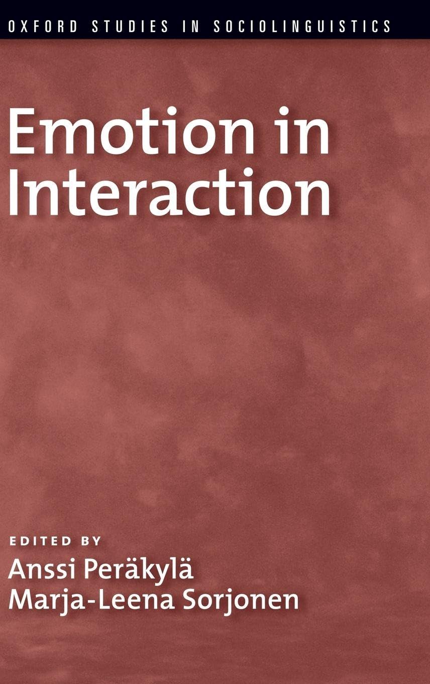 Emotion in Interaction (Oxford Studies in Sociolinguistics)