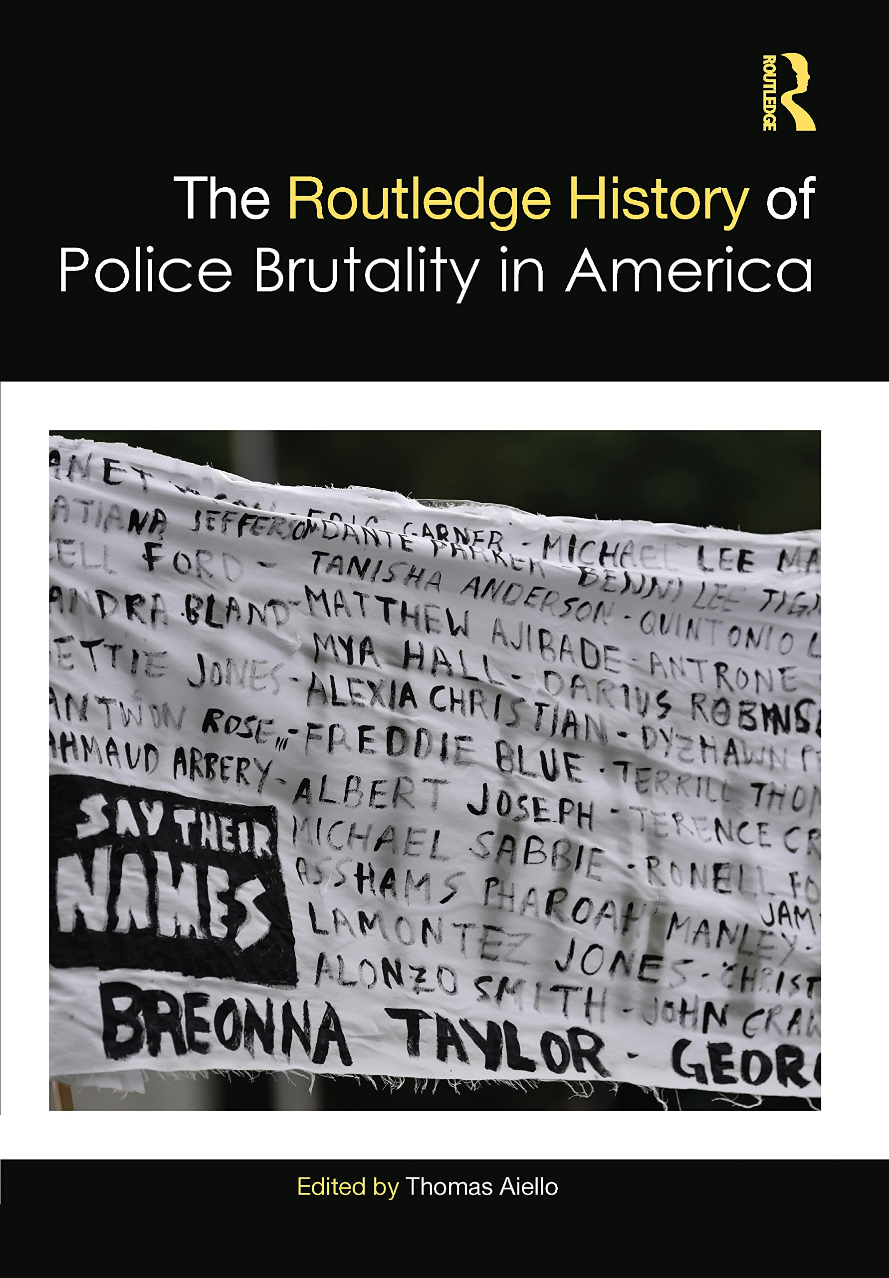 The Routledge History of Police Brutality in America (Routledge Histories)