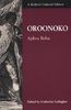Oroonoko; Or, the Royal Slave (Bedford Cultural Editions)