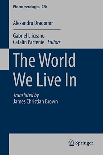 The World We Live In (Phaenomenologica)