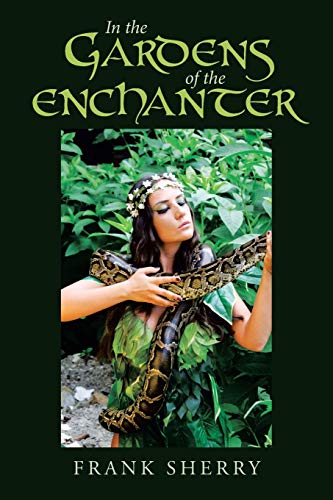 In the Gardens of the Enchanter
