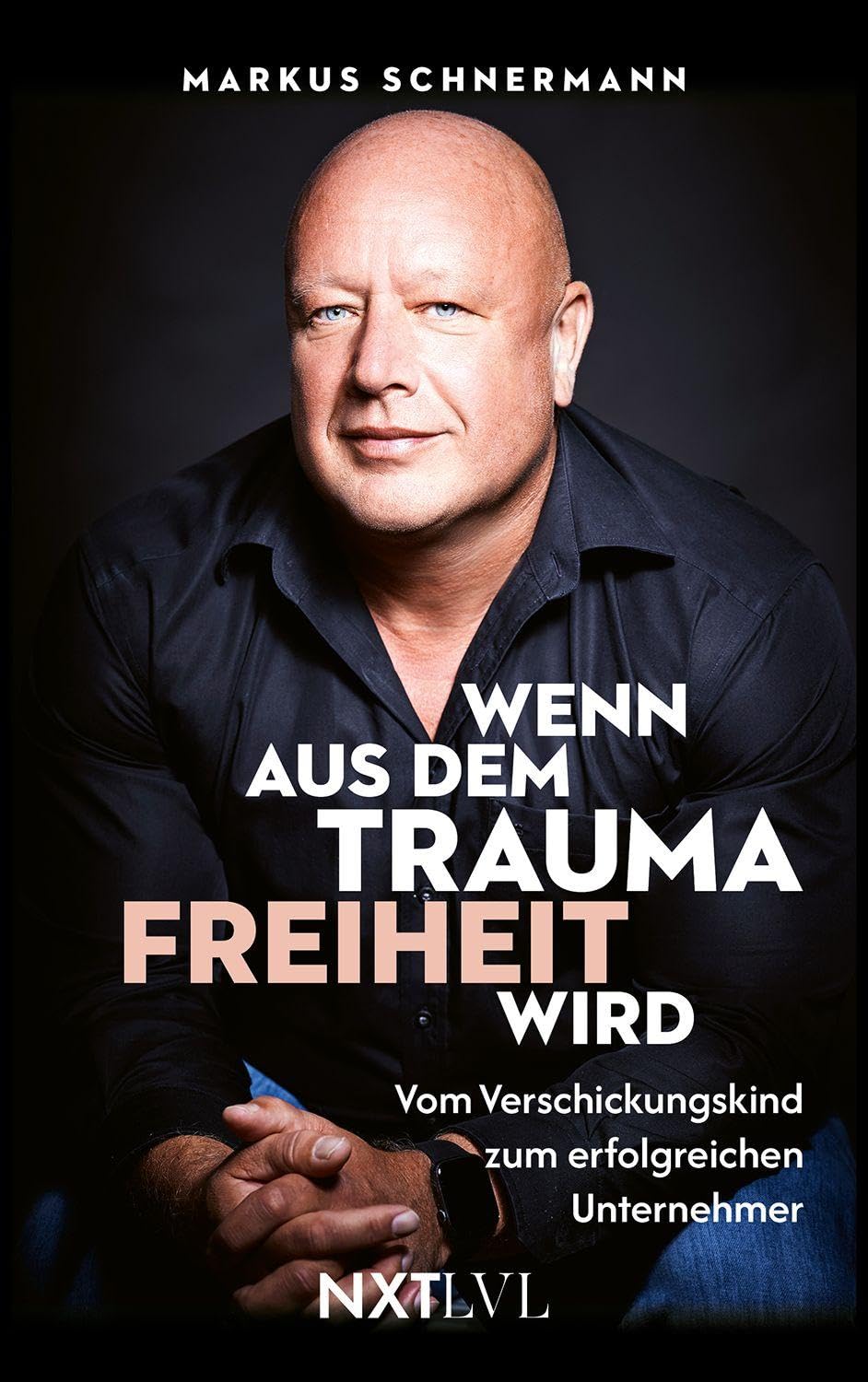 Wenn aus dem Trauma Freiheit wird: Vom Verschickungskind zum erfolgreichen Unternehmer