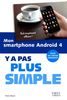 Mon smartphone Android 4 : y a pas plus simple