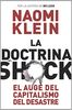La doctrina del shock : el auge del capitalismo del desastre (Estado y Sociedad)